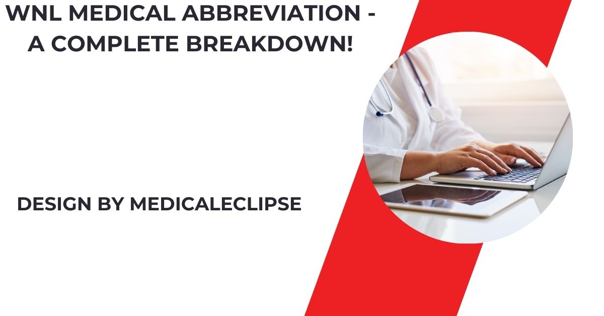 wnl medical abbreviation