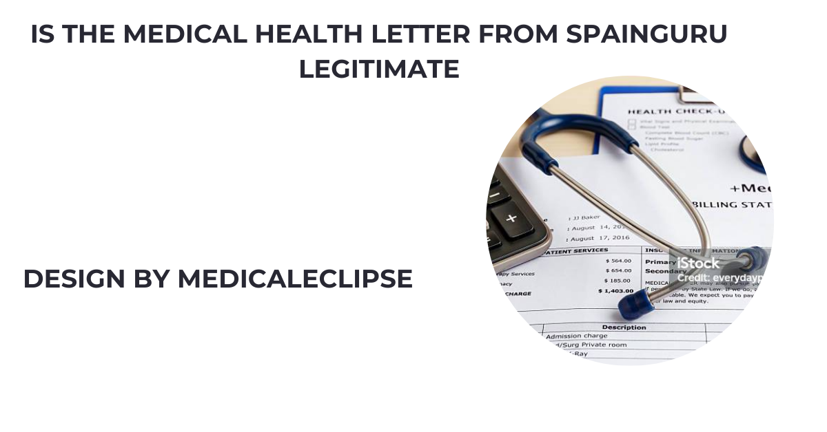 is the medical health letter from spainguru legitimate